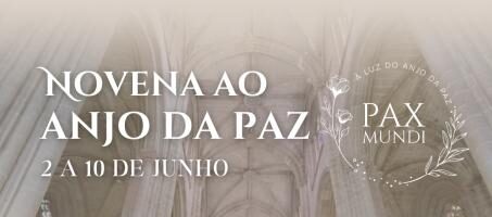 Dia 10 | 21h00 | Igreja do Mosteiro: Concerto Novena ao Anjo da Paz
