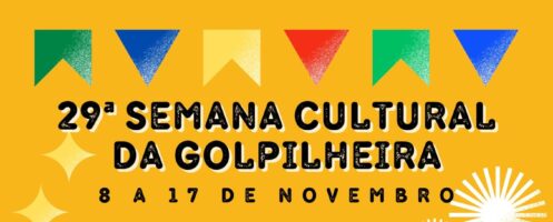 Golpilheira vive Semana Cultural de 8 a 17 de Novembro