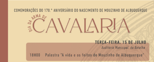 Batalha, Dias 15, 19 e 20: Comemorações de Mouzinho de Albuquerque e da Arma de Cavalaria