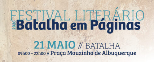 Festival literário “Batalha em Páginas” regressa de 21 a 24 de Maio